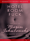The Mammoth Book of Erotica presents The Best of Maxim Jakubowski (eBook)